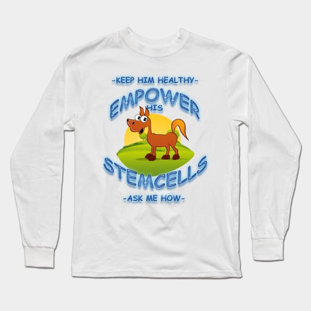 Keep Him Healthy - Equine Long Sleeve T-Shirt by TeesandTops